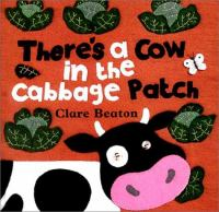 There_s_a_cow_in_the_cabbage_patch