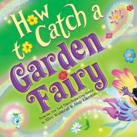 How_to_catch_a_garden_fairy