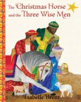 The_Christmas_horse_and_the_Three_Wise_Men