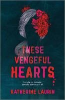 These_vengeful_hearts
