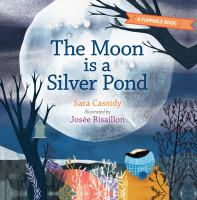 The_moon_is_a_silver_pond